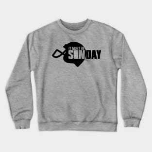 Sunday (1) Crewneck Sweatshirt